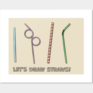 Let's Draw Straws Posters and Art